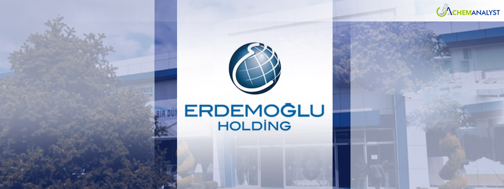 Erdemoglu Holding to Invest $25 Billion in Petrochemical Sector