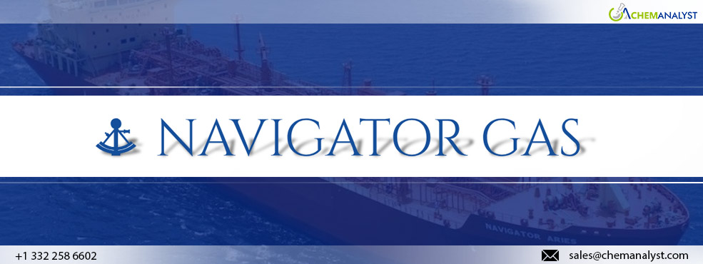 Navigator Gas Boosts Fleet with Two 48,500 Cubic Meter Liquefied Ethylene Carriers