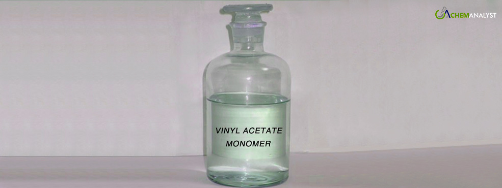 Vinyl Acetate Monomer Supply to Remain Tight as Interest Rates Expectation Dulls Down